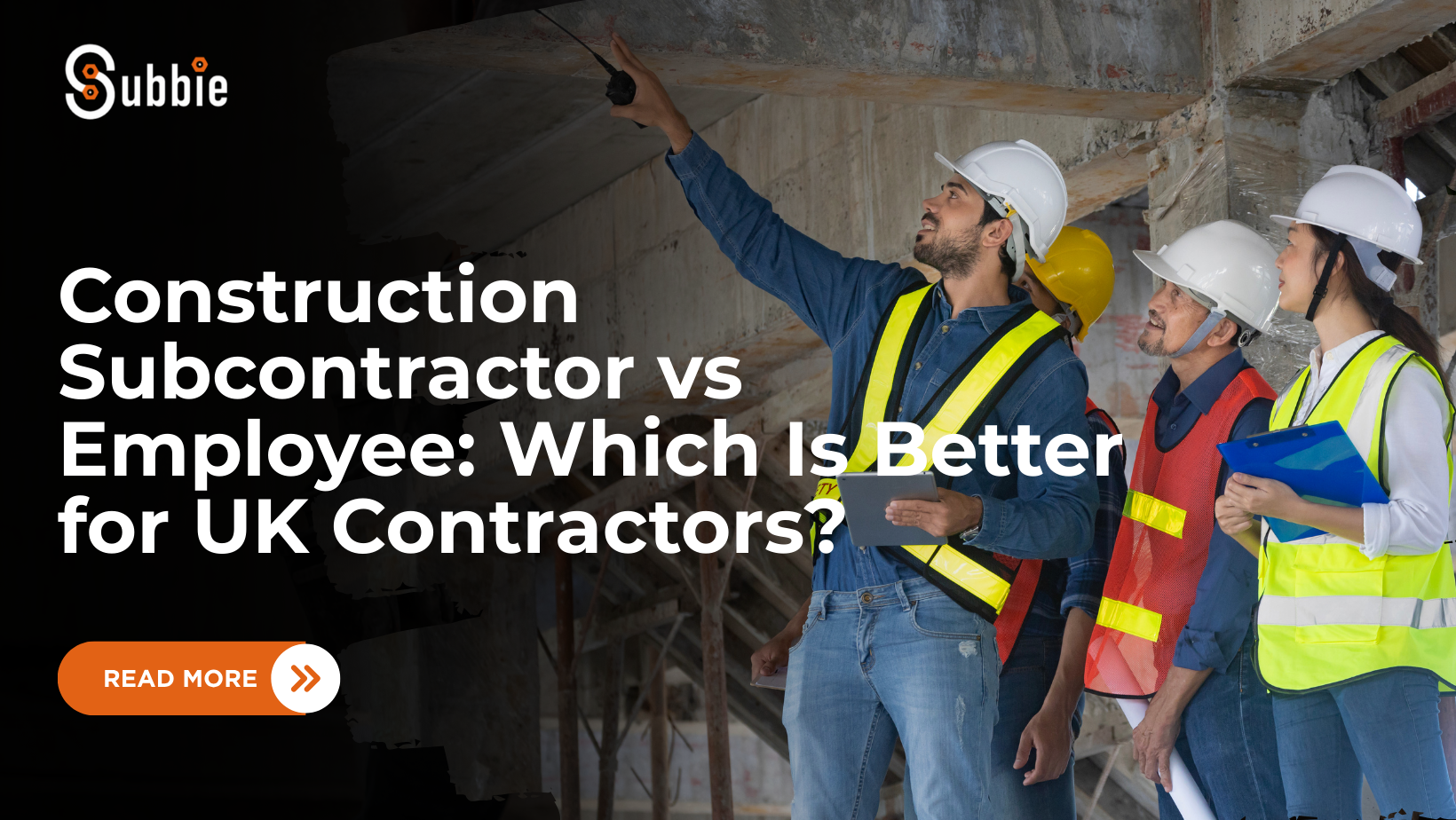 Construction Subcontractor vs Employee: Which Is Better for UK Contractors?