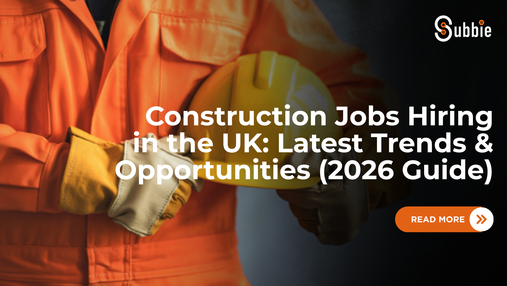 Construction Jobs Hiring in the UK: Latest Trends & Opportunities (2026 Guide)